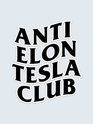 Anti Elon Tesla Club, Autosticker, Bumper Sticker, Tesla